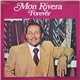 Mon Rivera - Forever