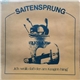 Saitensprung - Ich Wollt, Daß Der Am Kragen Hing