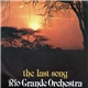 Rio Grande Orchestra - Tha Last Song