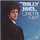 Billy Joel - Until The Night