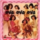 Eva Eva Eva - Eva Eva Eva