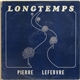 Pierre Lefebvre - Longtemps