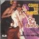 On The Rocks - Come To Bahia