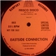 Eastside Connection - You're So Right For Me/Frisco Disco