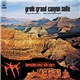 Grofé, Bernstein - Leonard Bernstein, New York Philharmonic - Grofé · Grand Canyon Suite / Bernstein · Symphonic Dances From 